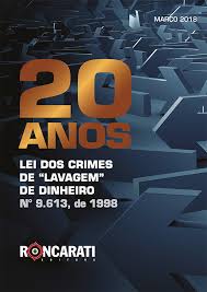 Resultado de imagem para 20 anos â lei dos crimes de âlavagem de dinheiroâ