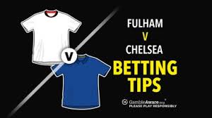 Fulham vs Chelsea prediction and betting tips – West London bragging rights on the line