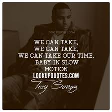 Trey Songz Picture Quotes via Relatably.com