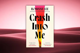 Win a copy of Crash Into Me by Robinne Lee in this week’s Fabulous book competition
