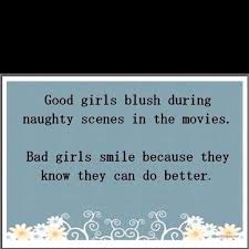 Good Girl Bad Girl Quotes. QuotesGram via Relatably.com