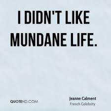 Jeanne Calment Quotes | QuoteHD via Relatably.com