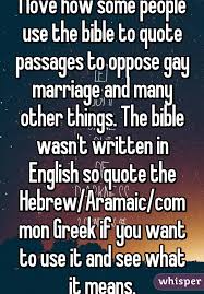 I love how some people use the bible to quote passages to oppose ... via Relatably.com