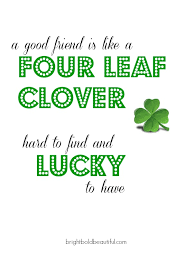 Happy St Patricks Day Quotes - Bright Bold and Beautiful via Relatably.com