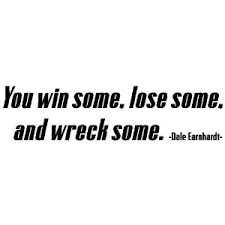 Dale Earnhardt Quotes And Sayings. QuotesGram via Relatably.com