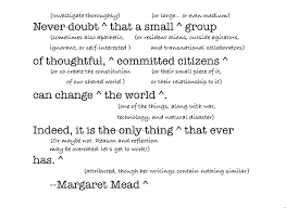 Margaret Mead&#39;s quote is trademarked « Peter Levine via Relatably.com