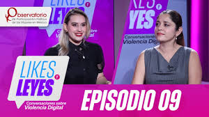 LikesYLeyes: ¿Cómo combatir la Violencia Digital contra las Mujeres en redes sociales?