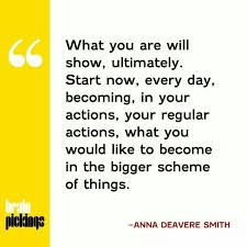 What you are will show, ultimately. Start now, every day, becoming ... via Relatably.com