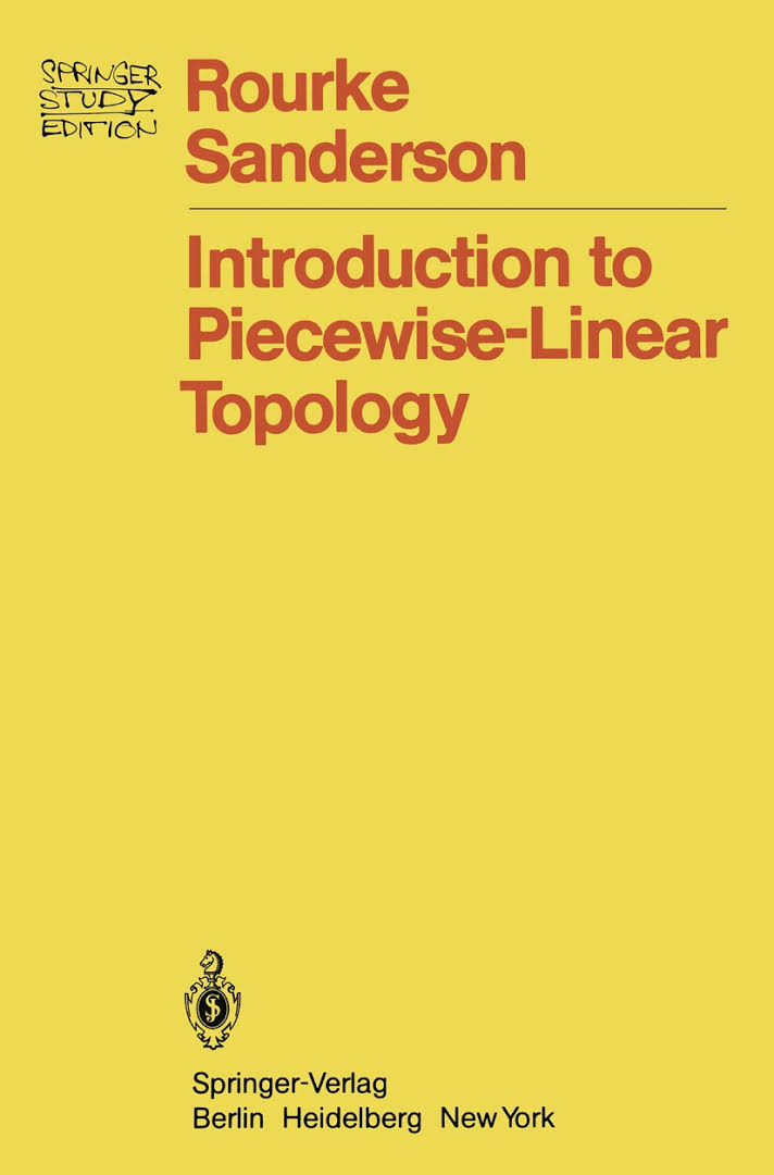 Introduction to Piecewise-Linear Topology (Ergebnisse der Mathematik und Ihrer Grenzgebiete Band 69)