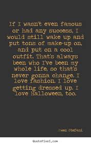 Gwen Stefani Picture Quotes - QuotePixel via Relatably.com