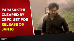 Video | Parashakti Release Date | Parasakthi Cleared by CBFC, Set for Theatrical Release On January 10