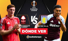 Nottingham Forest vs. Aston Villa EN VIVO. Semifinal IDA de Europa League 2026 HOY