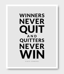 Winners never quit and Quitters never Win – Vince Lombardi Quotes ... via Relatably.com