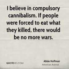 Abbie Hoffman Quotes | QuoteHD via Relatably.com