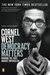 Rushia Brown rated a book 4 of 5 stars. Democracy Matters by Cornel West - 45324