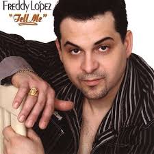 Freddy Lopez: Tell Me