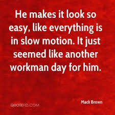 Workman Quotes. QuotesGram via Relatably.com