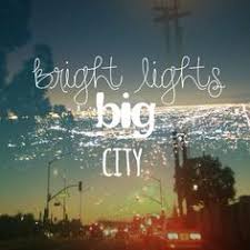 Bright lights ....Big city on Pinterest | City Lights, Cities and ... via Relatably.com