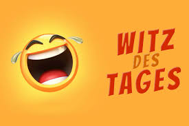 witz des tages
