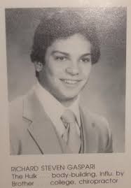 Rich Gaspari In Highschool. My step mom was in his homeroom. She said he was anti social and didnt party or do anything except workout. - richgaspari