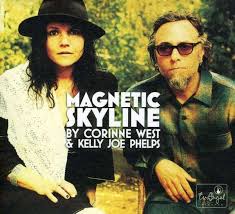 Corinne West \u0026amp; Kelly Joe Phelps: Magnetic Skyline (CD) – jpc - 5021449224128