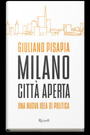 Risultati immagini per pisapia milano città aperta
