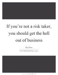 Risk Quotes | Risk Sayings | Risk Picture Quotes - Page 3 via Relatably.com