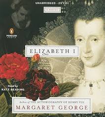 by Margaret George , Kate Reading - Elizabeth-I-George-Margaret-9780142429136