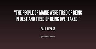 Paul LePage Quotes. QuotesGram via Relatably.com