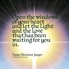 Quotes from Tanja Christine Jaeger: Open the windows of your heart ... via Relatably.com