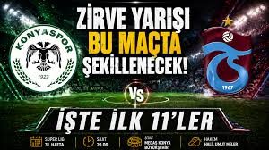 Konya’da Kritik 90 Dakika! Zirve Yarışı Bu Maçta Şekillenecek: İşte karşılaşmanın takım kadroları