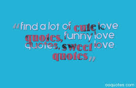 Find a lot of cute love quotes, funny love quotes, sweet love ... via Relatably.com