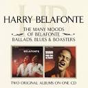 The Many Moods of Belafonte/Ballads, Blues and Boasters