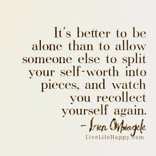 It&#39;s better to be alone than to allow someone else to split your ... via Relatably.com