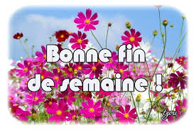 Résultat de recherche d'images pour "bonne fin de semaine"