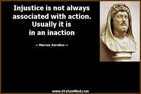 Bibliography: Inaction in the face of injustice makes individuals ... via Relatably.com