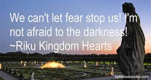 Riku Kingdom Hearts quotes: top famous quotes and sayings from ... via Relatably.com