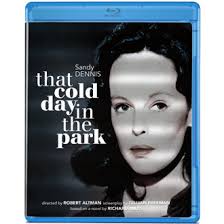That Cold Day in the Park Blu-ray. Olive Films 1969 / Color / 1:85 widescreen / 107 min. / Street Date February 19, 2013 / 29.95 - 4098cold