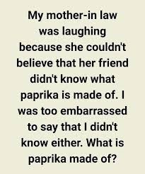 See top comment: My mother-in law was laughing because she ...