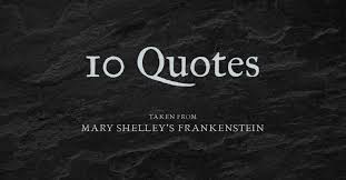 Frankenstein Quotes. QuotesGram via Relatably.com