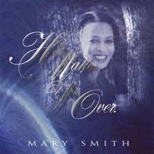 Mary Smith: He\u0026#39;ll Make You Over (CD) – jpc - 0634479943706