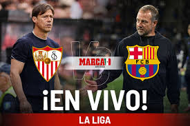 Sevilla vs Barcelona EN VIVO Hoy: Hansi Flick y el Barça se enfrentan en La Liga 2025