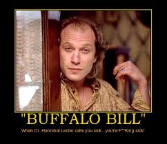 Quotes From Silence Of The Lambs Buffalo Bill. QuotesGram via Relatably.com