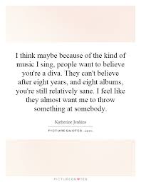 I think maybe because of the kind of music I sing, people want... via Relatably.com