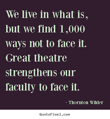 Thornton Wilder Quotes - QuotePixel.com via Relatably.com