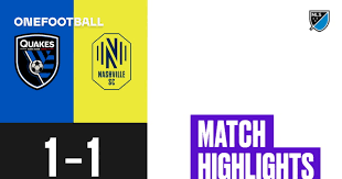 Highlights: San Jose Earthquakes 1-1 Nashville SC (MLS)