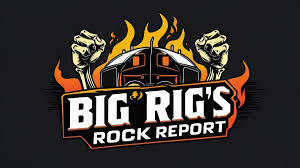 Big Rig ROCK Report 5.13