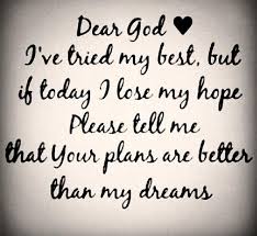 Quotes and sayings : dear God : help me : I love u : I have faith ... via Relatably.com