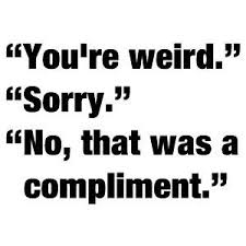 I Love Being Weird Quotes. QuotesGram via Relatably.com