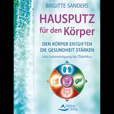 Schirner Verlag » »Hausputz für den Körper« von Brigitte Sanders - hausputz